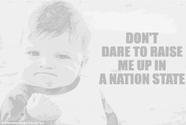 Don't dare to raise me up in a nation state